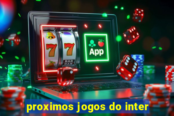 proximos jogos do inter